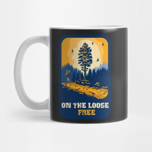 On the loose free funny hiking quote outdoor activity mountain lover Mug